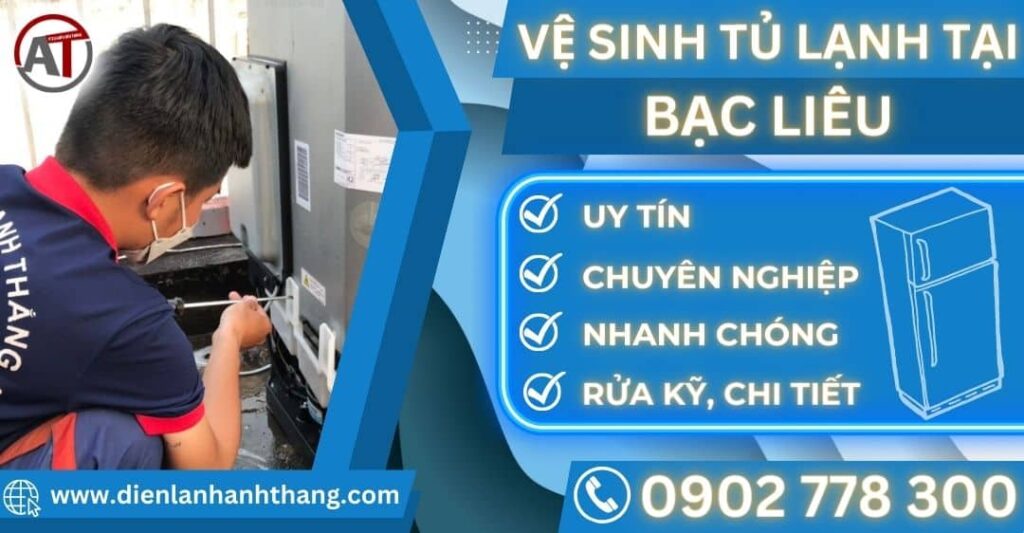 Vệ sinh tủ lạnh tại Bạc liêu Điện lạnh Anh Thắng