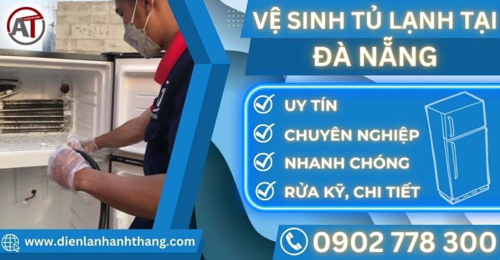 Vệ sinh tủ lạnh tại Đà nẵng Điện lạnh Anh Thắng