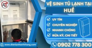 Vệ sinh tủ lạnh tại Huế Điện lạnh Anh Thắng