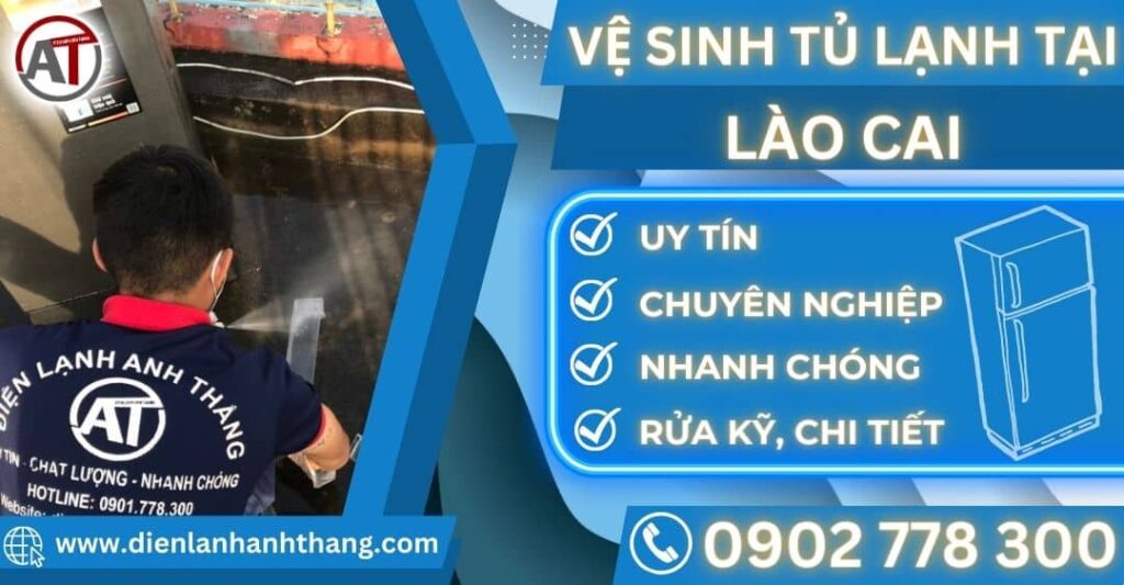 Vệ sinh tủ lạnh tại Lào cai Điện lạnh Anh Thắng