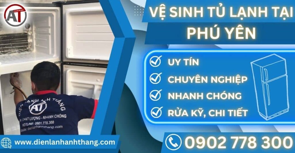 Vệ sinh tủ lạnh tại Phú yên Điện lạnh Anh Thắng