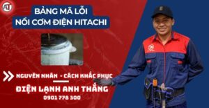 Bảng mã lỗi nồi cơm điện hitachi Điện lạnh Anh Thắng