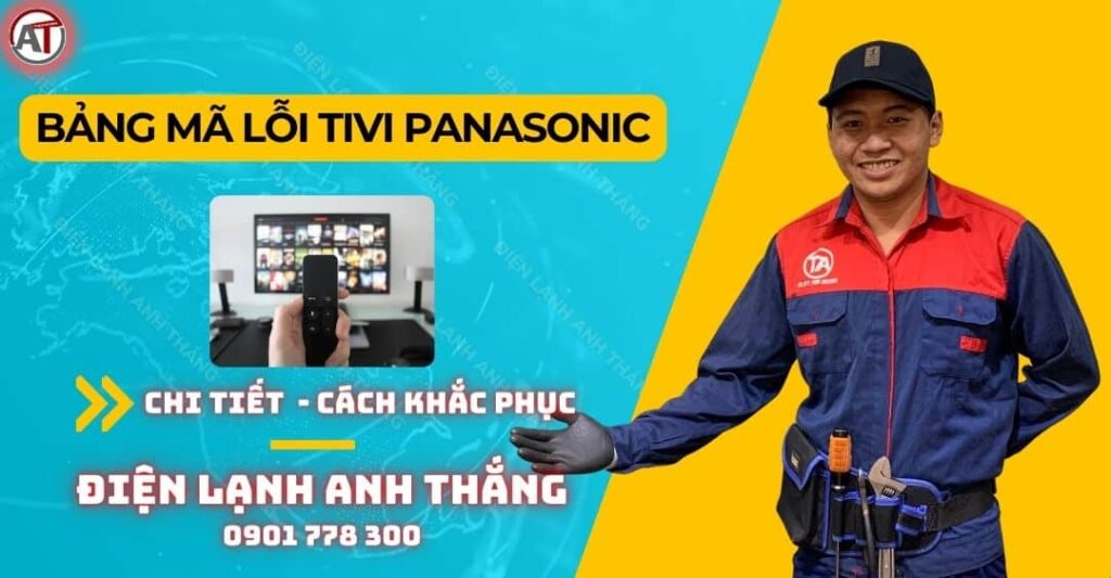 Bảng mã lỗi tivi panasonic Điện lạnh Anh Thắng