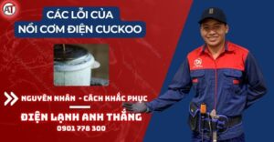 Các lỗi của nồi cơm điện cuckoo Điện lạnh Anh Thắng