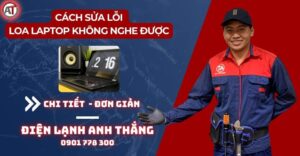 Cách sửa lỗi loa laptop không nghe được Điện lạnh Anh Thắng