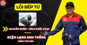 Lỗi bếp từ Điện lạnh Anh Thắng