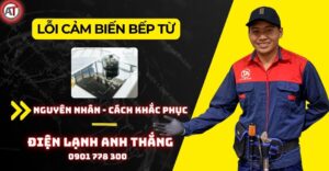 Lỗi cảm biến bếp từ Điện lạnh Anh Thắng