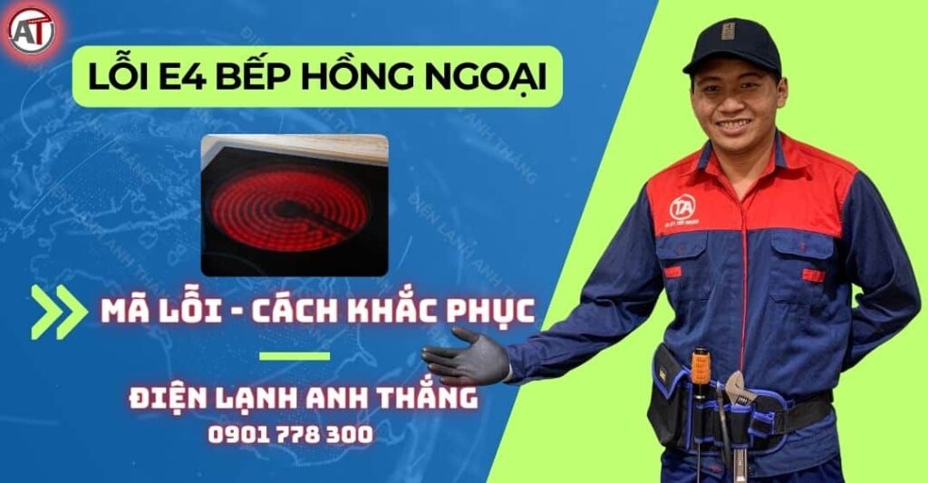 Lỗi e4 bếp hồng ngoại Điện lạnh Anh Thắng
