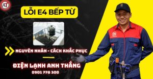 Lỗi e4 bếp từ Điện lạnh Anh Thắng