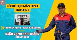 Lỗi kẻ sọc màn hình tivi sony Điện lạnh Anh Thắng