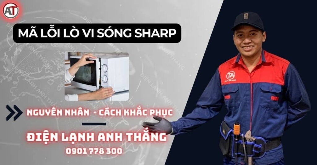 Mã lỗi lò vi sóng sharp Điện lạnh Anh Thắng