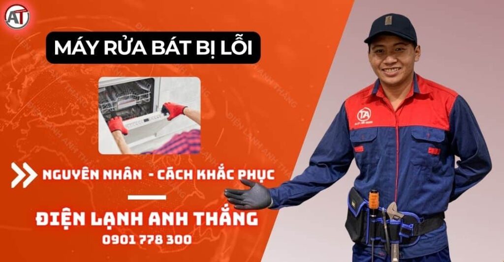 Máy rửa bát bị lỗi Điện lạnh Anh Thắng