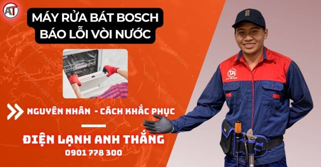 Máy rửa bát bosch báo lỗi vòi nước Điện lạnh Anh Thắng
