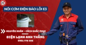 Nồi cơm điện báo lỗi e3 Điện lạnh Anh Thắng