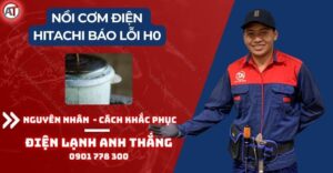 Nồi cơm điện hitachi báo lỗi h0 Điện lạnh Anh Thắng