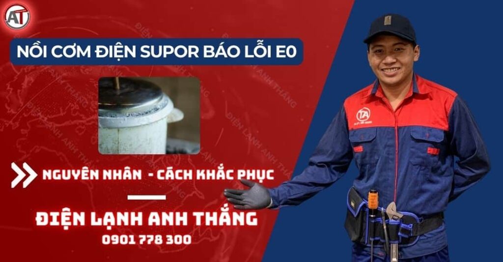 Nồi cơm điện supor báo lỗi e0 Điện lạnh Anh Thắng