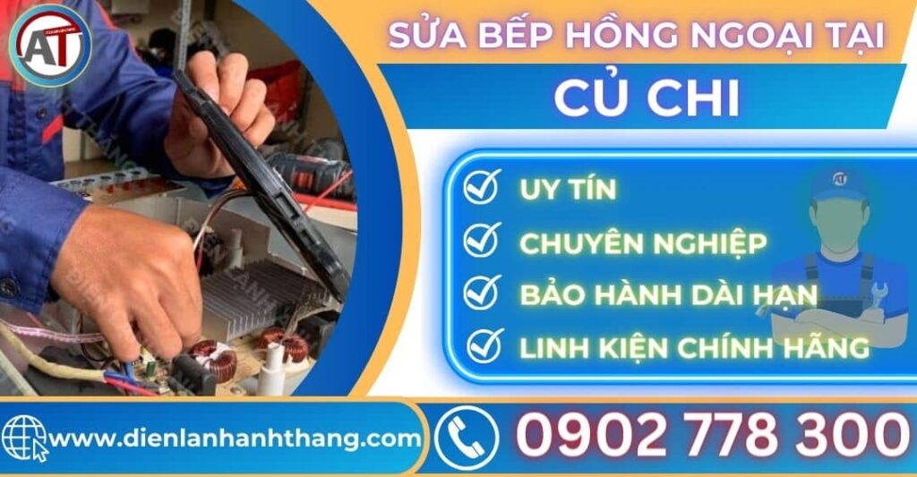 Sửa bếp hồng ngoại tại Củ chi Điện lạnh Anh Thắng