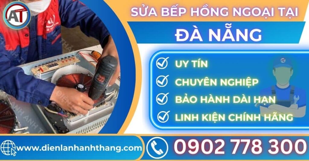 Sửa bếp hồng ngoại tại Đà nẵng Điện lạnh Anh Thắng