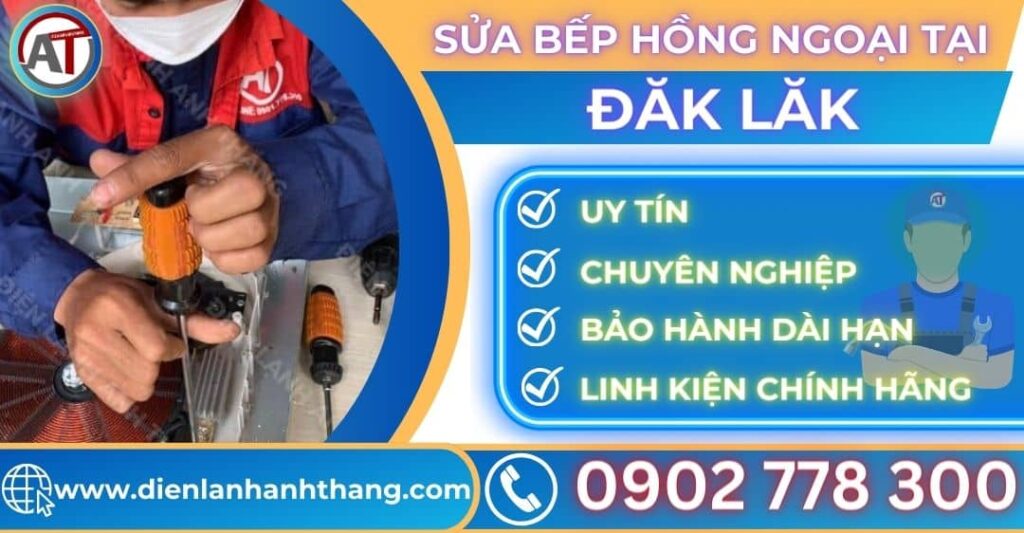 Sửa bếp hồng ngoại tại Đăk lăk Điện lạnh Anh Thắng