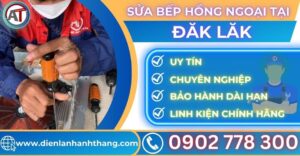 Sửa bếp hồng ngoại tại Đăk lăk Điện lạnh Anh Thắng