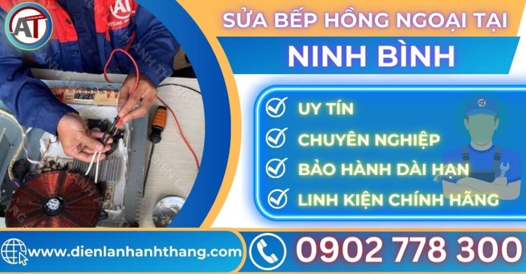 Sửa bếp hồng ngoại tại Ninh bình Điện lạnh Anh Thắng