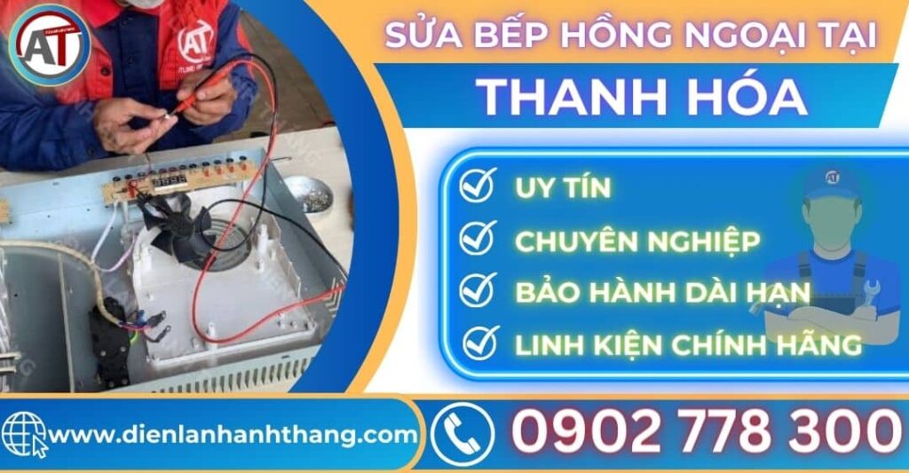 Sửa bếp hồng ngoại tại Thanh hóa Điện lạnh Anh Thắng