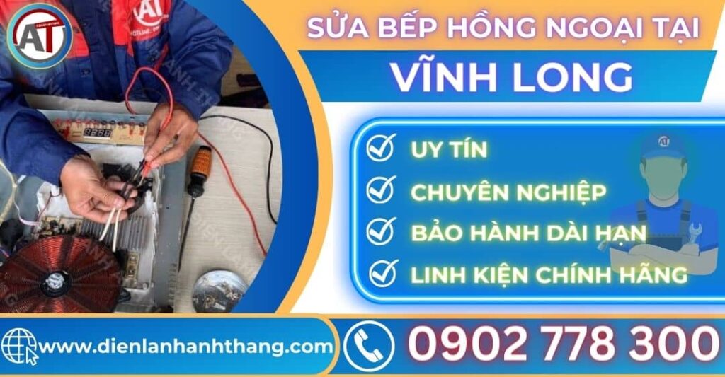 Sửa bếp hồng ngoại tại Vĩnh long Điện lạnh Anh Thắng