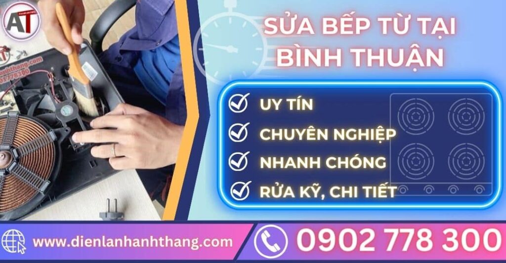 Sửa bếp từ tại bình thuận Điện lạnh Anh Thắng