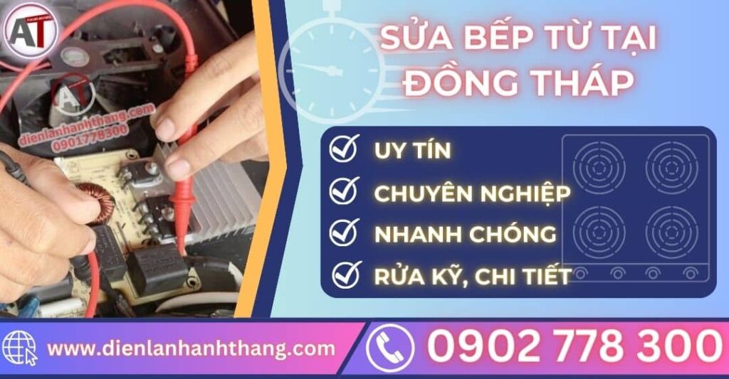 Sửa bếp từ tại đồng tháp Điện lạnh Anh Thắng