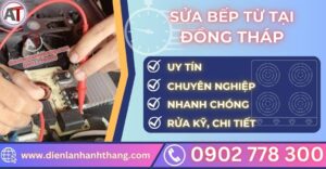 Sửa bếp từ tại đồng tháp Điện lạnh Anh Thắng
