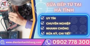 Sửa bếp từ tại hà tĩnh Điện lạnh Anh Thắng