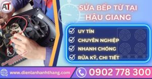 Sửa bếp từ tại hậu giang Điện lạnh Anh Thắng