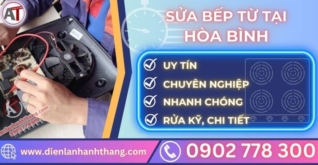 Sửa bếp từ tại hòa bình Điện lạnh Anh Thắng