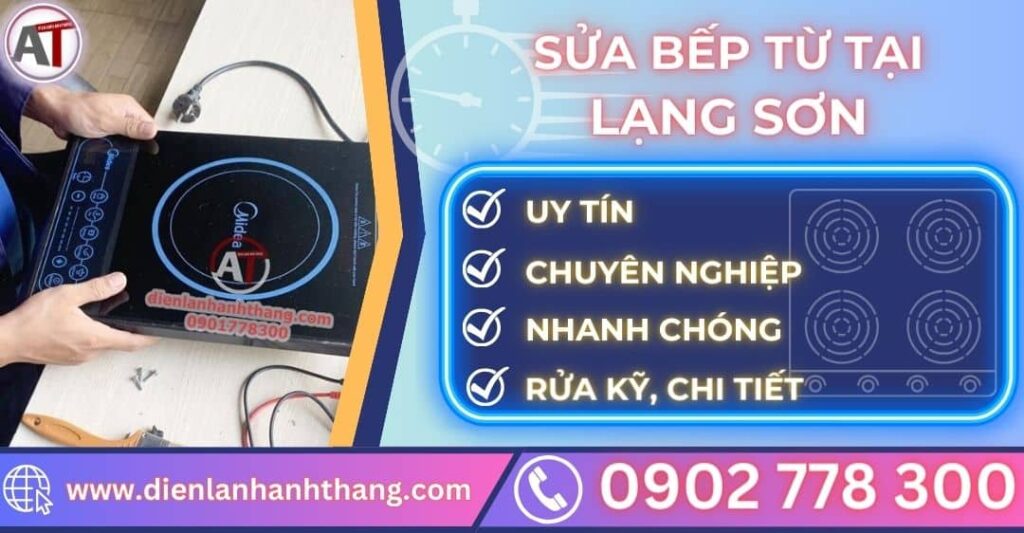 Sửa bếp từ tại Lạng sơn Điện lạnh Anh Thắng