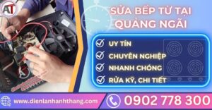 Sửa bếp từ tại Quảng ngãi Điện lạnh Anh Thắng