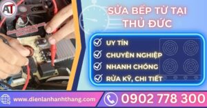 Sửa bếp từ tại thủ đức Điện lạnh Anh Thắng
