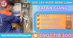 Sửa cây nước nóng lạnh tại An giang Điện lạnh Anh Thắng