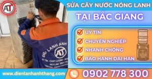Sửa cây nước nóng lạnh tại Bắc giang Điện lạnh Anh Thắng