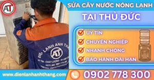 Sửa cây nước nóng lạnh tại Thủ đức Điện lạnh Anh Thắng