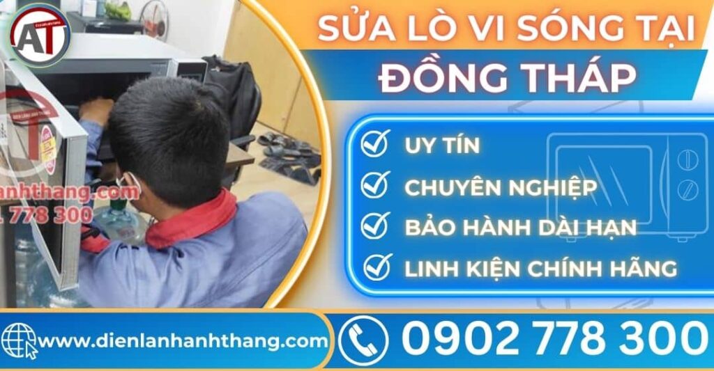 Sửa lò vi sóng tại Đồng tháp Điện lạnh Anh Thắng