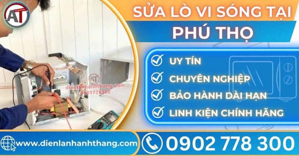Sửa lò vi sóng tại Phú thọ Điện lạnh Anh Thắng