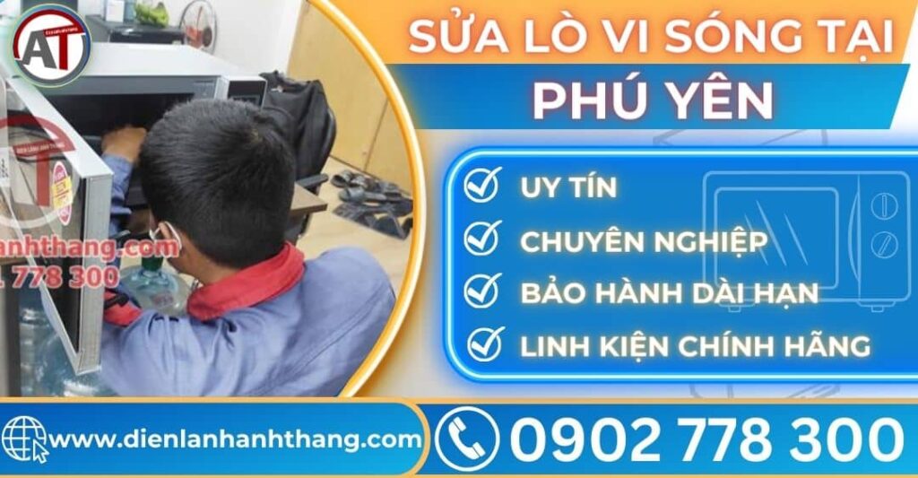 Sửa lò vi sóng tại Phú yên Điện lạnh Anh Thắng