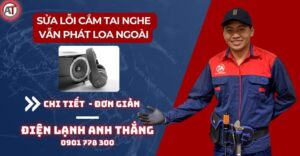 Sửa lỗi cắm tai nghe vẫn phát loa ngoài Điện lạnh Anh Thắng