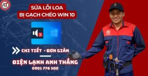Sửa lỗi loa bị gạch chéo win 10 Điện lạnh Anh Thắng