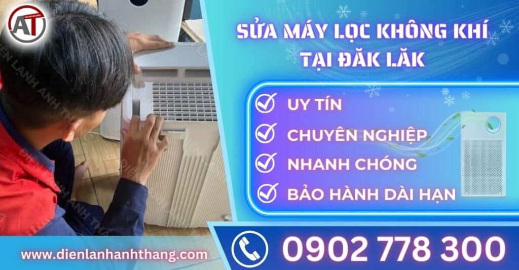 Sửa máy lọc không khí tại Đăk lăk Điện lạnh Anh Thắng