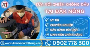 Sửa nồi chiên không dầu tại Đăk nông Điện lạnh Anh Thắng