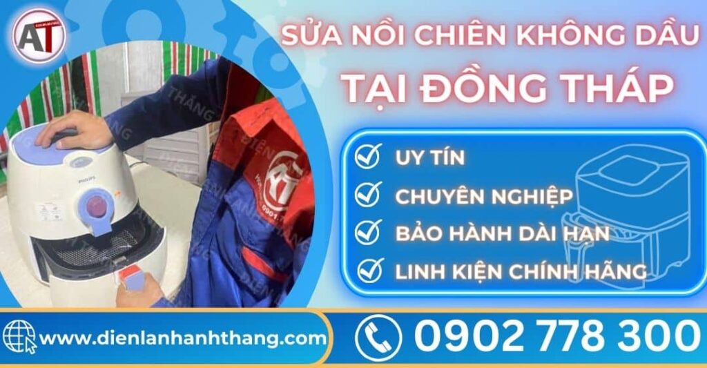 Sửa nồi chiên không dầu tại Đồng tháp Điện lạnh Anh Thắng
