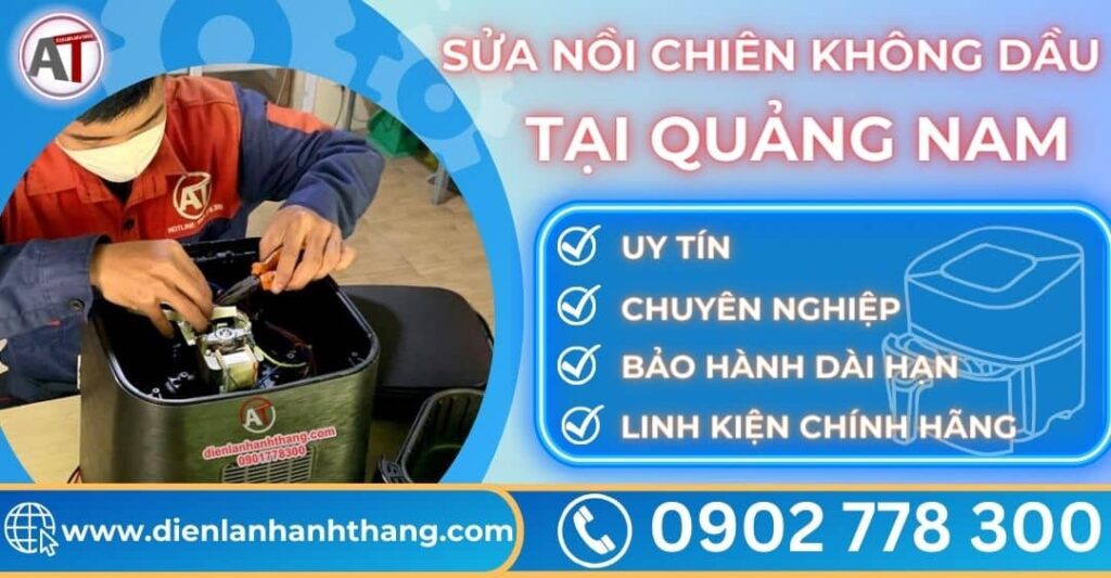 Sửa nồi chiên không dầu tại Quảng nam Điện lạnh Anh Thắng