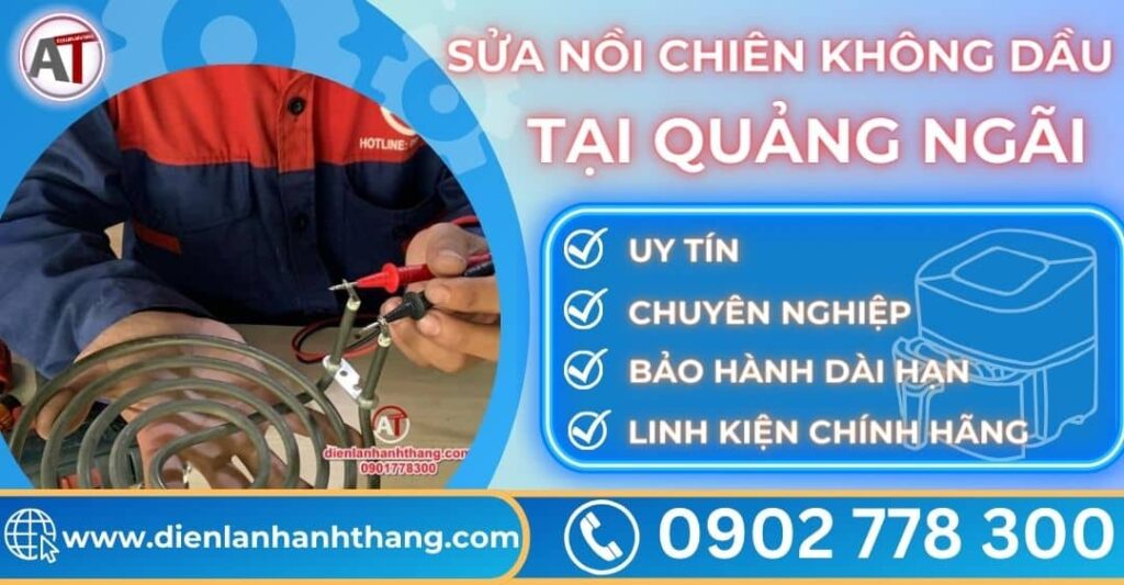 Sửa nồi chiên không dầu tại Quảng ngãi Điện lạnh Anh Thắng