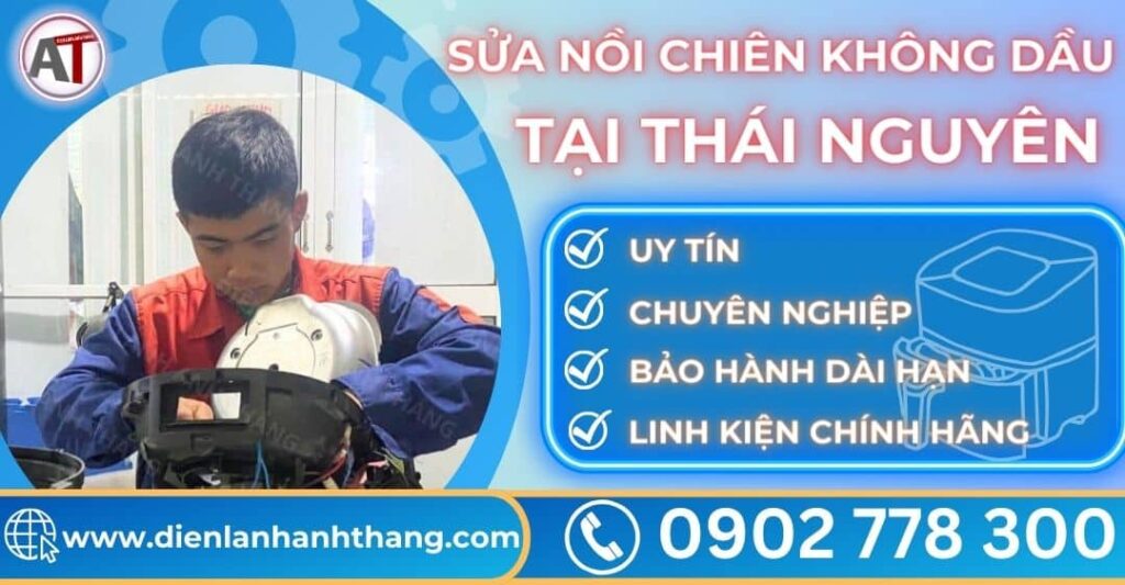 Sửa nồi chiên không dầu tại Thái nguyên Điện lạnh Anh Thắng